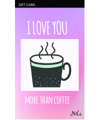 "I LOVE YOU MORE THAN COFFEE" GIFT CARD
